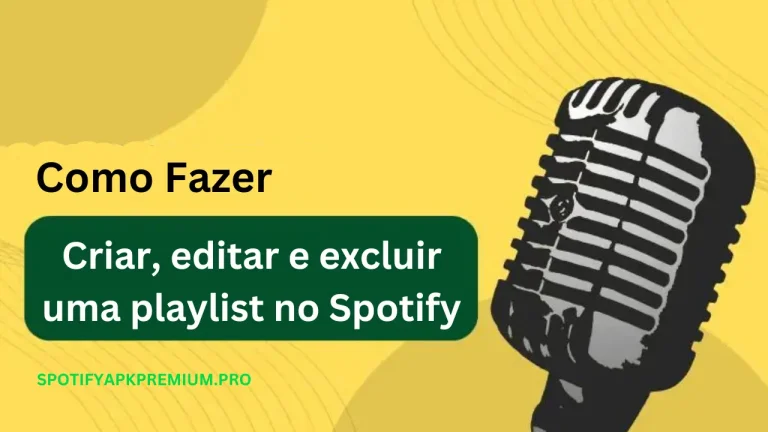 Como criar, editar e excluir uma playlist no Spotify